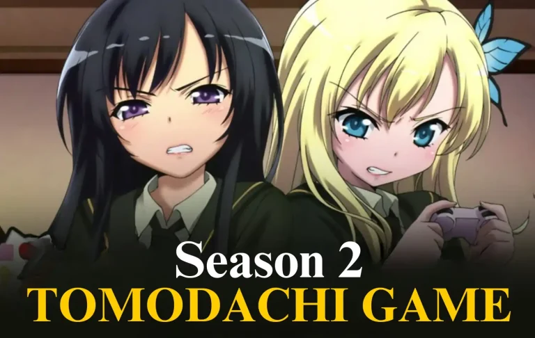 Tomodachi Game Season 2: Unveiling the Next Chapter
